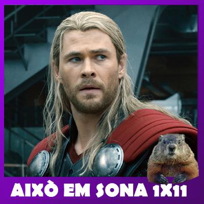 Això em sona 1x11 - Especial Thor i Thor. El mundo oscuro
