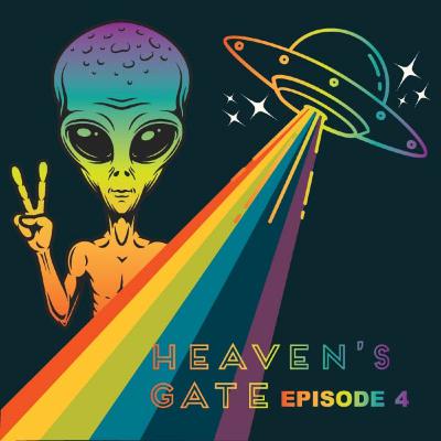 Episode 4: Heaven's Gate