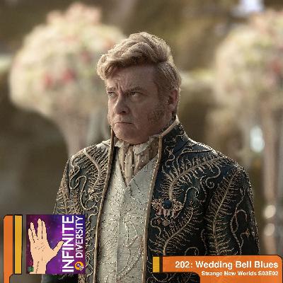 ID 202: Strange New Worlds, “Wedding Bell Blues”