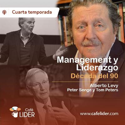 Liderazgo y Management - Década del 90 (con Alberto Levy)