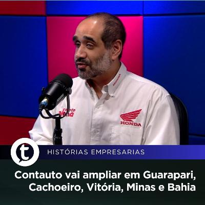 Contauto vai ampliar em Guarapari, Cachoeiro, Vitória, Minas e Bahia | Histórias Empresariais #50