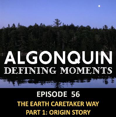 Episode 56: The Earth Caretaker Way Origin Story with Tim Corcoran Episode 56: The Earth Caretaker Way Origin Story with Tim Corcoran