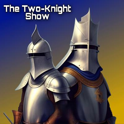 Welcome Back to the Two-Knight Show