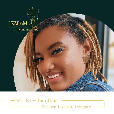 S2-E5 | Jam Jones | Teacher/ Investor/ Designer | Currently a Teacher in Pyeongtaek, South Korea