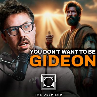 The Seeds of Gideon's Fall (testing God, manufactured faith, & self-reliance) - 089 The Seeds of Gideon's Fall (testing God, manufactured faith, & self-reliance) - 089