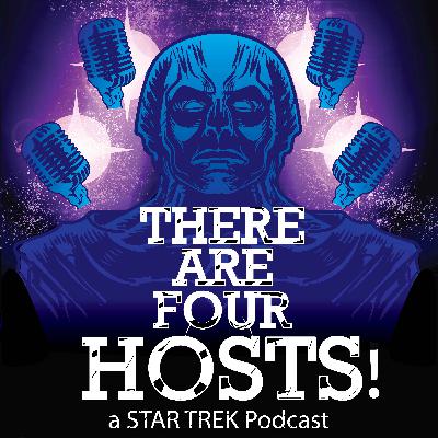 There Are Four Hosts Podcast Episode 12 – Star Trek Picard (Et in Arcadia Ego, Part 1)