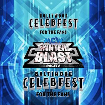 Episode #55 Celebfest 3 & Winter Blast Preview Episode #55 Celebfest 3 & Winter Blast Preview