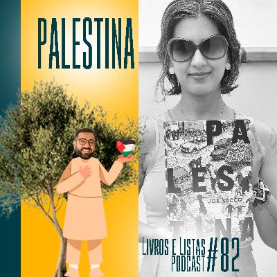 Palestina (parte 2) / Livros e Listas #82 Palestina (parte 2) / Livros e Listas #82