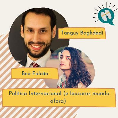 Ep. 65 [Tanguy Baghdadi] Política Internacional