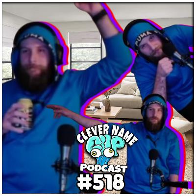 Reverse Charades - Clever Name Podcast #518