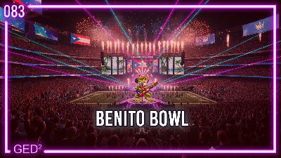 083 – Benito Bowl