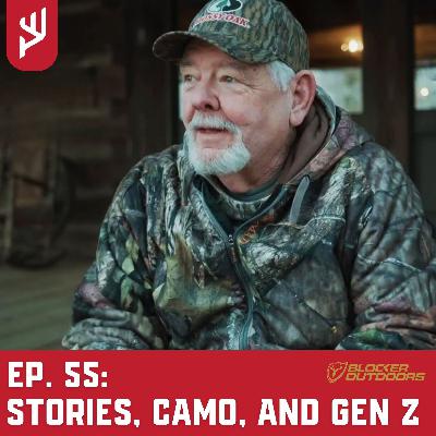 Ep. 55: Stories, Camo, and Gen Z