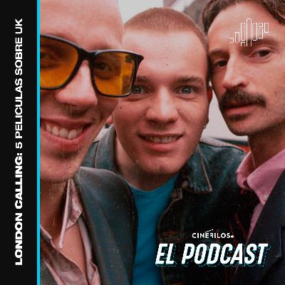 London Calling: cinco películas sobre UK London Calling: cinco películas sobre UK