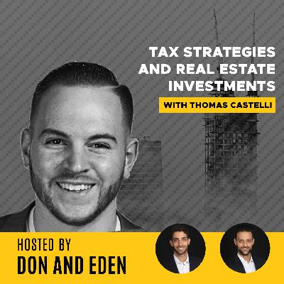 DE 26: Tax Strategies and Real Estate Investments with Thomas Castelli