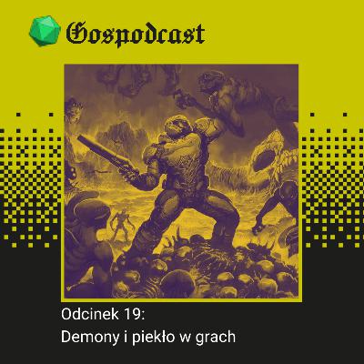 Odcinek 19: Demony i piekło w grach