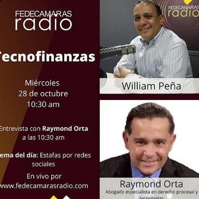 Fraudes Informáticos durante pandemia Entrevista 4-11-2020 a Raymond Orta en Tecnofinanzas Fedecarmaras Radio