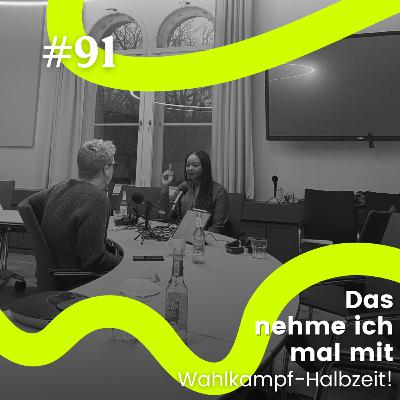 Wahlkampf-Halbzeit - #91