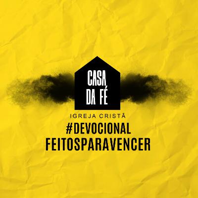 #11 Devocional - Feitos Para Vencer #11 Devocional - Feitos Para Vencer