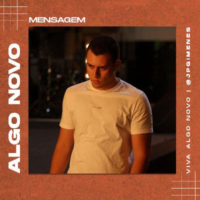 Mensagem #02 - Algo Novo Mensagem #02 - Algo Novo
