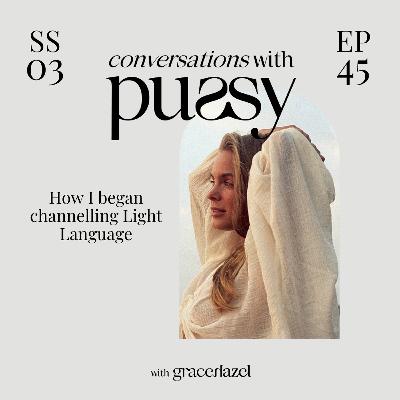 Podcast 45: How I began channelling Light Language