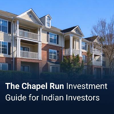 Unlocking US Real Estate - Chapel Run Investment