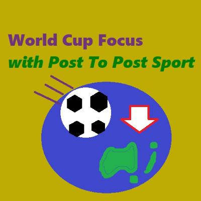 World Cup Focus: It Begins World Cup Focus: It Begins