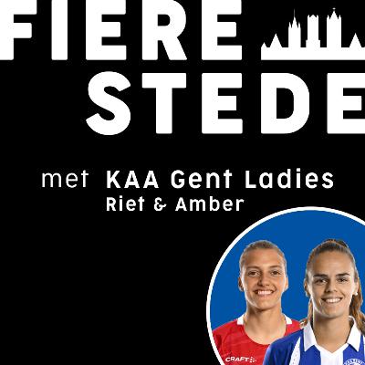 Fiere Stede - Kaa Gent Ladies (Riet & Amber)