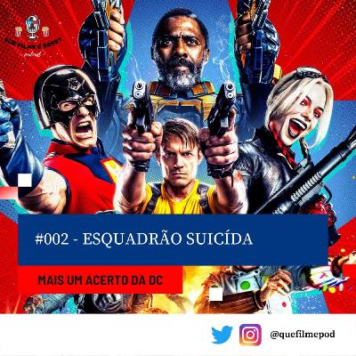 #002 - O Esquadrão Suicida: mais um acerto da DC