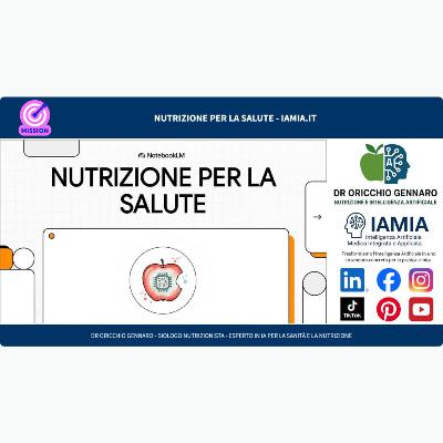 #250-25 NUTRIZIONE E INTELLIGENZA ARTIFICIALE PER LA SALUTE - LA MIA MISSIONE