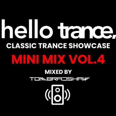 Hello Trance | Classic Trance Showcase Mini Mix Vol.4 Hello Trance | Classic Trance Showcase Mini Mix Vol.4