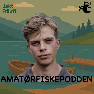 Episode 49 - Friluftsliv og fiskelykke (Gjest: Stian på stien)