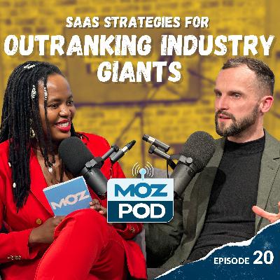 Ep 20: SaaS Strategies for Outranking Industry Giants With John Burton