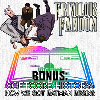 BONUS - Softcore History: How We Got Batman Begins BONUS - Softcore History: How We Got Batman Begins