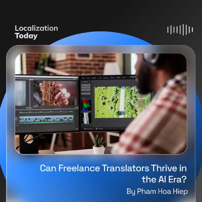 Can Freelance Translators Thrive in the AI Era?