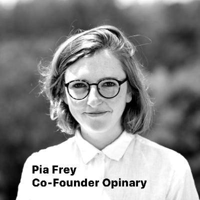 S1 Ep2: Pia Frey | Opinary