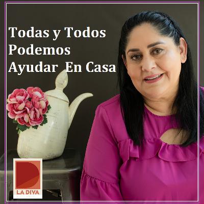 Todas y todos podemos ayudar en casa Todas y todos podemos ayudar en casa
