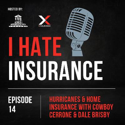 Hurricanes and Home Insurance with Cowboy Cerrone and Dale Brisby