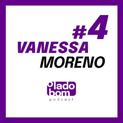 #4 - Lupa Santiago e Luiza Morandini entrevistam Vanessa Moreno - Grande cantora da musica popular brasileira