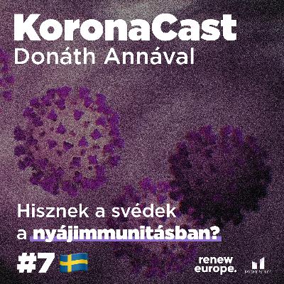 Hisznek a svédek a nyájimmunitásban? - KoronaCast 7. epizód - Svédország