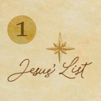 Jesus' List: Jesus isn’t just a gift-giver, he is the gift Jesus' List: Jesus isn’t just a gift-giver, he is the gift