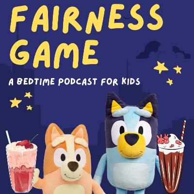 Bluey: Fairness Game