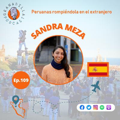 Episodio 109: Sandra Meza - España