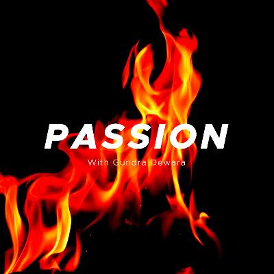 (S3:E5) Bicara Passion with Gundra Dewara