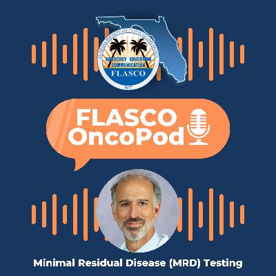 Minimal Residual Disease (MRD) Testing