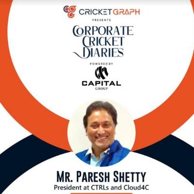 Paresh Shetty - President at CTRLs and Cloud 4C | Corporate Cricket Diaries