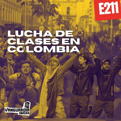 3x211 | Lucha de clases en Colombia (Grabado en vivo)