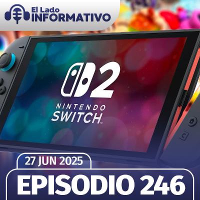 Episodio 246: El gran problema con el Nintendo Switch 2