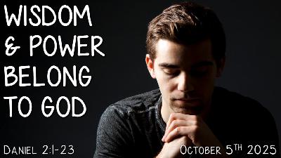 Wisdom & Power Belong to God - Audio