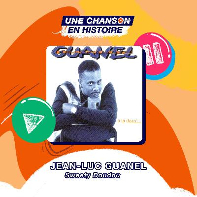 Sweety Doudou - Jean-Luc Guanel [Zouk]
