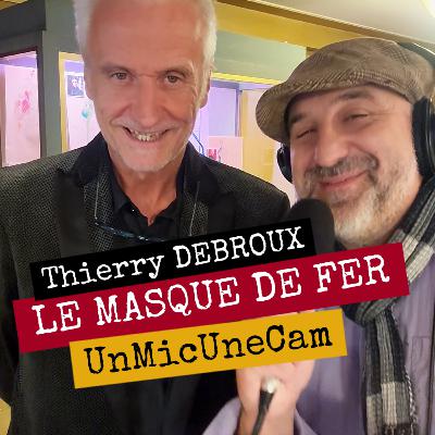 UnMicUneCam Express 🔸 Le masque de fer 🔸 Thierry Debroux 🔸 Théâtre Royal du Parc